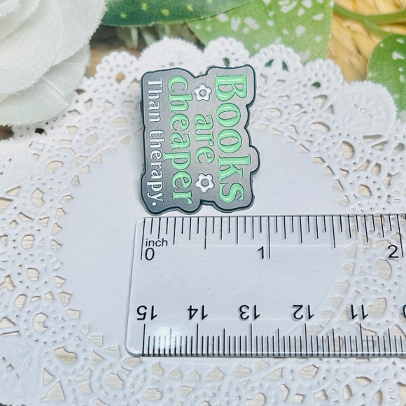 Books are Cheaper Than Therapy, Amusing Book Lovers Pin! - Picture 5 of 5